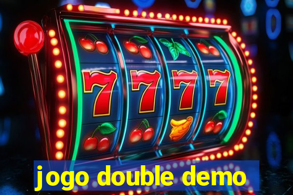 jogo double demo